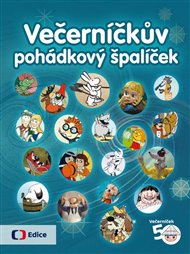 Večerníčkův pohádkový špalíček: 50 let Večerníčku - 50 obrázkových příběhů V knize anketa a velká soutěž s Večerníčkem! -  kol.