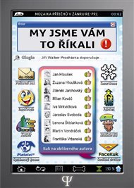 My jsme vám to říkali -  kol., Zuzana Hloušková (ed.)