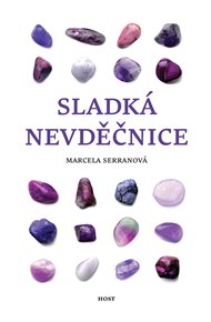 Sladká nevděčnice - Marcela Serranová