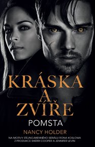 Kráska a zvíře: Pomsta - Nancy Holder