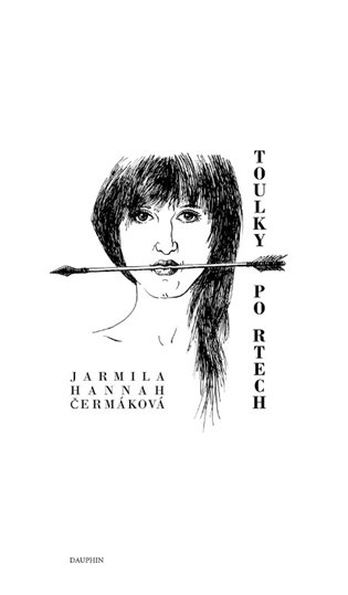 Toulky po rtech - Jarmila Hannah Čermáková