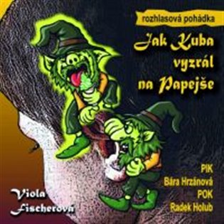 Jak Kuba vyzrál na Papejše - Viola Fischerová