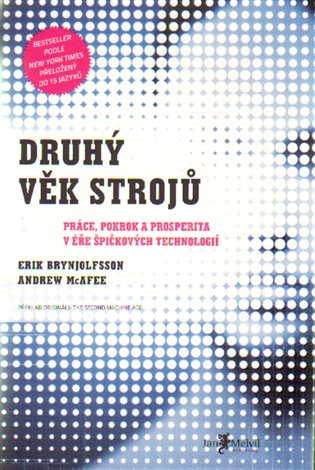 Druhý věk strojů - Erik Brynjolfsson, Andrew McAfee
