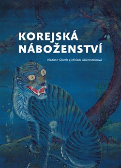Levně Korejská náboženství - Vladimír Glomb, Miriam Löwensteinová