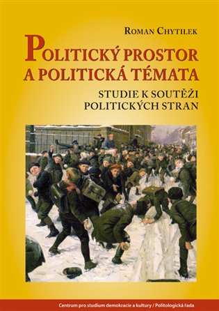 Politický prostor a politická témata - Roman Chytilek