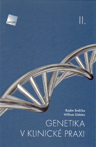 Genetika v klinické praxi II. - Radim Brdička, William Didden
