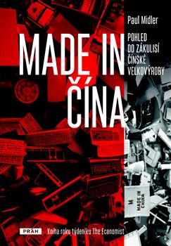 Levně Made in Čína. Pohled do zákulisí čínské velkovýroby - Paul Midler