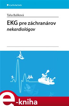 Levně EKG pre záchranárov nekardiológov - Táňa Bulíková e-kniha