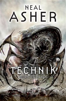 Levně Technik. Román ze světa Řádu - Neal Asher
