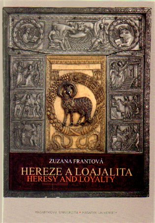 Hereze a loajalita - Zuzana Frantová