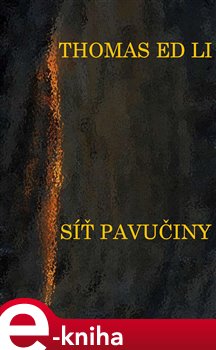 Levně Síť pavučiny - Thomas Ed Li e-kniha