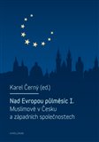 Nad Evropou půlměsíc I. (Muslimové v Česku a západních společnostech) - obálka