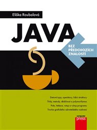Java bez předchozích znalostí - Eliška Roubalová