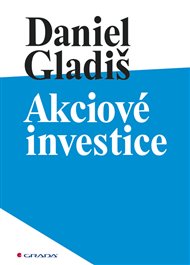 Akciové investice - Daniel Gladiš