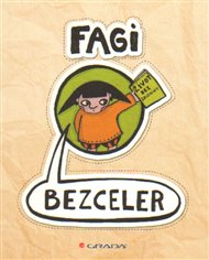 Fagi: Bezceler – život bez zeleniny