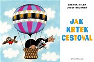 Jak Krtek cestoval - Josef Brukner, Zdeněk Miler