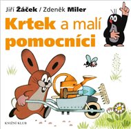 Krtek a malí pomocníci: Krtek a jeho svět 2 - Zdeněk Miler, Jiří Žáček