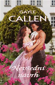 Nevšední návrh - Gayle Callen