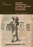 Novinové zpravodajství a noviny v Čechách od 17. století do roku 1740 - obálka
