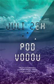 Pod vodou - Juli Zeh