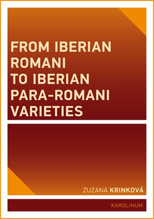 From Iberian Romani to Iberian Para-Romani Varieties - Zuzana Krinková