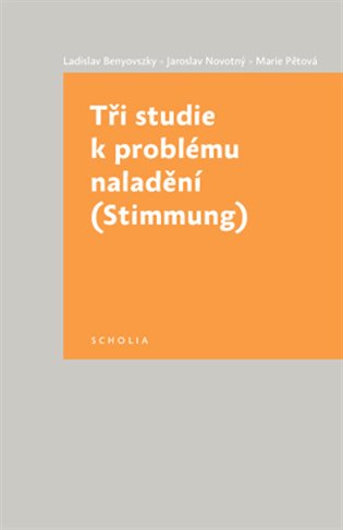 Tři studie k problému naladění - Ladislav Benyovszky, Jaroslav Novotný, Marie Pětová