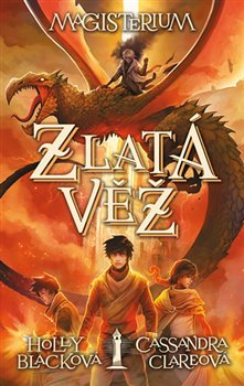 Levně Magisterium 5: Zlatá věž - Holly Blacková, Cassandra Clareová