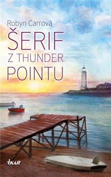 Levně Šerif z Thunder Pointu - Robyn Carrová