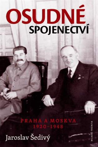 Osudné spojenectví - Jaroslav Šedivý