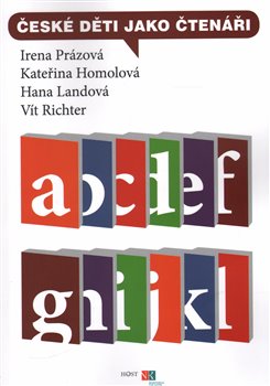 Levně České děti jako čtenáři - Irena Prázová, Kateřina Homolová, Hana Landová, Vít Richter