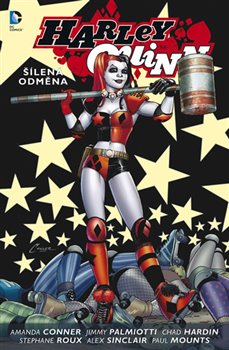 Levně Harley Quinn 1: Šílená odměna - Amanda Connerová, Jimmy Palmiotti