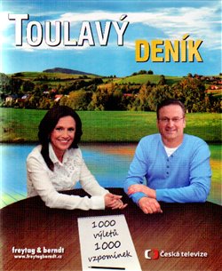 Levně Toulavý deník. 1 000 výletů / 1 000 vzpomínek - Iveta Toušlová, Marek Podhorský, Josef Maršál