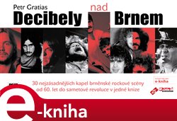 Levně Decibely nad Brnem - Petr Gratias e-kniha