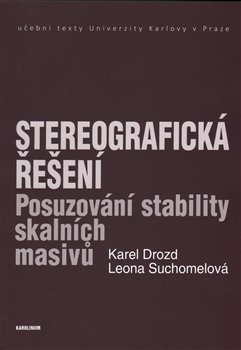 Stereografická řešení - Posuzování stability skalních masivů koupíte na Kosmas.cz