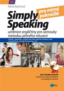 Levně Simply Speaking pro mírně pokročilé - Alena Kuzmová