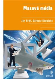 Masová média - Jan Jirák, Barbara Köpplová