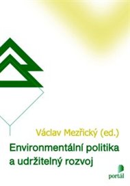 Environmentální politika a udržitelný rozvoj - Václav Mezřický