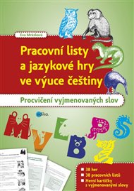 Pracovní listy a jazykové hry ve výuce češtiny: Procvičení vyjmenovaných slov - Eva Mrázková