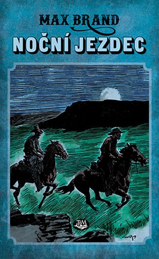 Noční jezdec: Nezkrotní 2 - Max Brand