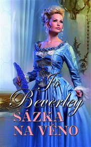 Sázka na věno: Rebelové - Jo Beverley