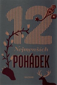 12 nejmenších pohádek -  kol.