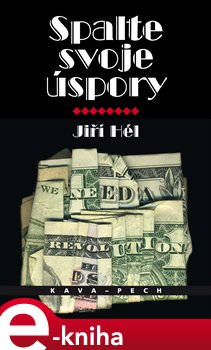 Levně Spalte svoje úspory - Jiří Hél e-kniha