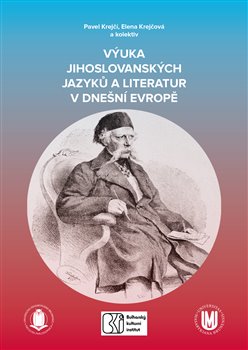 Levně Výuka jihoslovanských jazyků a literatur v dnešní Evropě - Pavel Krejčí, Elena Krejčová