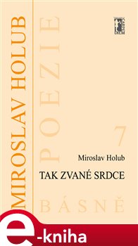 Levně Tak zvané srdce - Miroslav Holub e-kniha