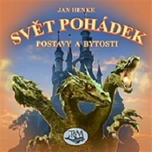 Svět pohádek - Jan Henke