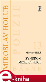 Levně Syndrom mizející plíce - Miroslav Holub e-kniha