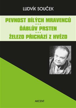 Pevnost bílých mravenců / Ďáblův prsten / Železo přichází z hvězd koupíte na Kosmas.cz
