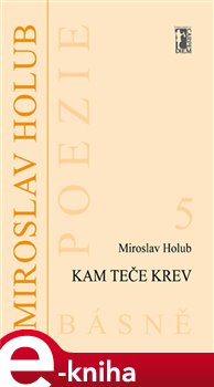 Levně Kam teče krev - Miroslav Holub e-kniha
