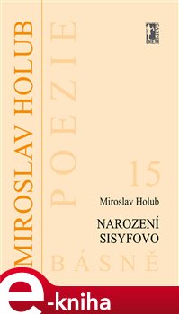 Levně Narození Sisyfovo - Miroslav Holub e-kniha
