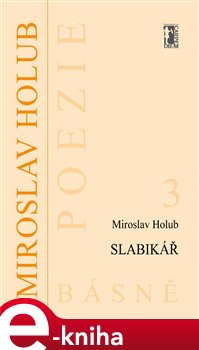 Levně Slabikář - Miroslav Holub e-kniha